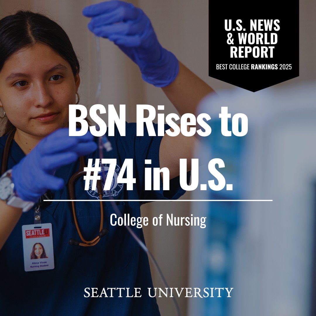 The U.S. News &amp; World Report undergrad rankings for 2025 are out! The <a href="/seattleu/">Seattle University</a> College of Nursing’s Bachelor of Science in Nursing program moved up 80 places in the national ranking to #74!

Explore our BSN program here: bit.ly/3XACxbz