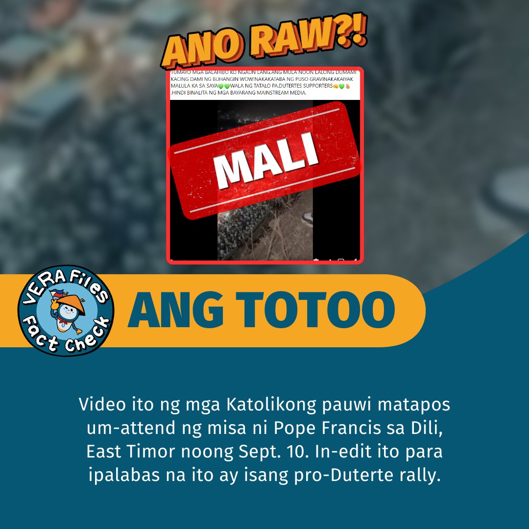 verafiles's tweet photo. Ipinalabas ng isang video sa Facebook at TikTok na maraming nag-rally para suportahan ang pamilyang Duterte.

Hindi ito totoo. Kinunan ang video noong bumisita si Pope Francis sa East Timor noong Sept. 9 hanggang 11.

Basahin ang aming #FactCheckFilipino: https://t.co/4RTQYOWLnt https://t.co/DEHVA2E3md