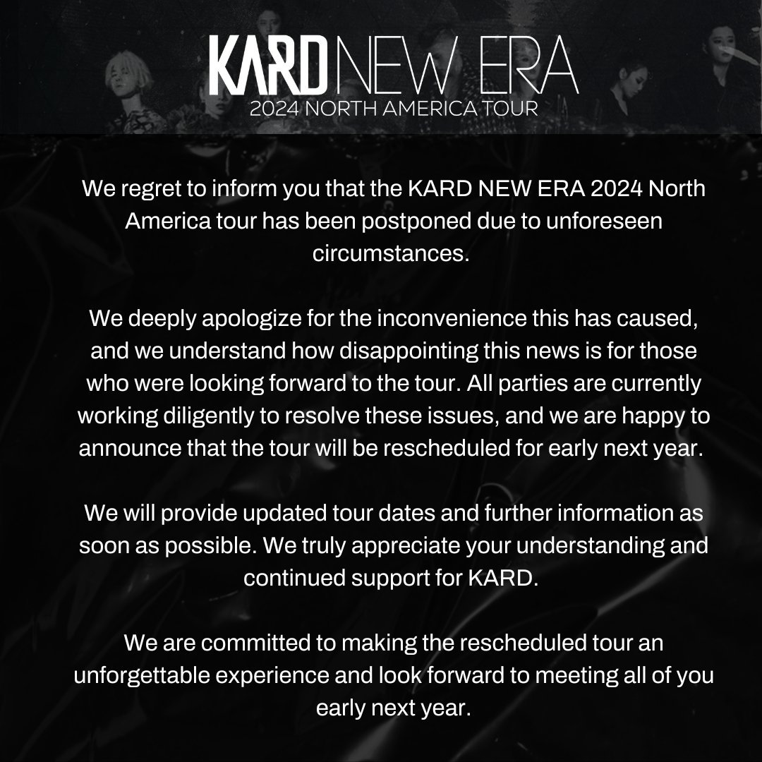 [Tour Announcement]

KARD Postponement 

#KARD #NEWERATour #KonnectdEntertainment #Konnectdent #DSPMedia #HYLIVE #NorthAmericaTour #KARDNEWERATour
<a href="/KARD_Official/">KARD (카드)</a> <a href="/official_DSP/">DSPmedia</a>
