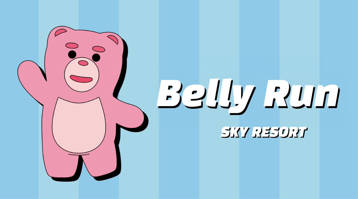 🏃‍♂️ [Now we are running] 🏃‍♀️

Enjoy the Belly Run at SKY RESORT and certify your highest LAP record. 🏞️

1️⃣ Photoshot of Belly Run result screen📸
2️⃣ Share it in event channel on Bellygom Discord ( ~Sep 30) 📤 

🏆 The winner will get 100,000 GEM. 💎

For more details, please visit