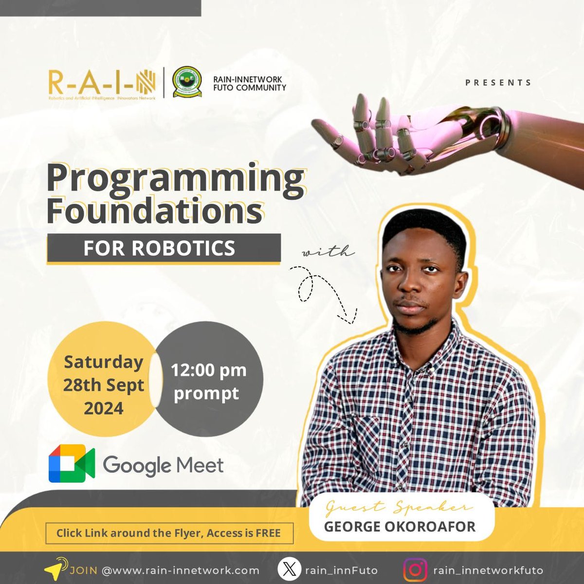 rain_innFuto's tweet photo. NEW MEETING ALERT!🔥

If robots were just mechanical components fused without a program, then they'd be so boring!

Join us this Saturday to learn the fundamentals needed to bring those robots to live!

 Date: Saturday, 28th September, 2024.
 Time: 12pm
 Venue: Google Meet https://t.co/BDFSVJ0SU0