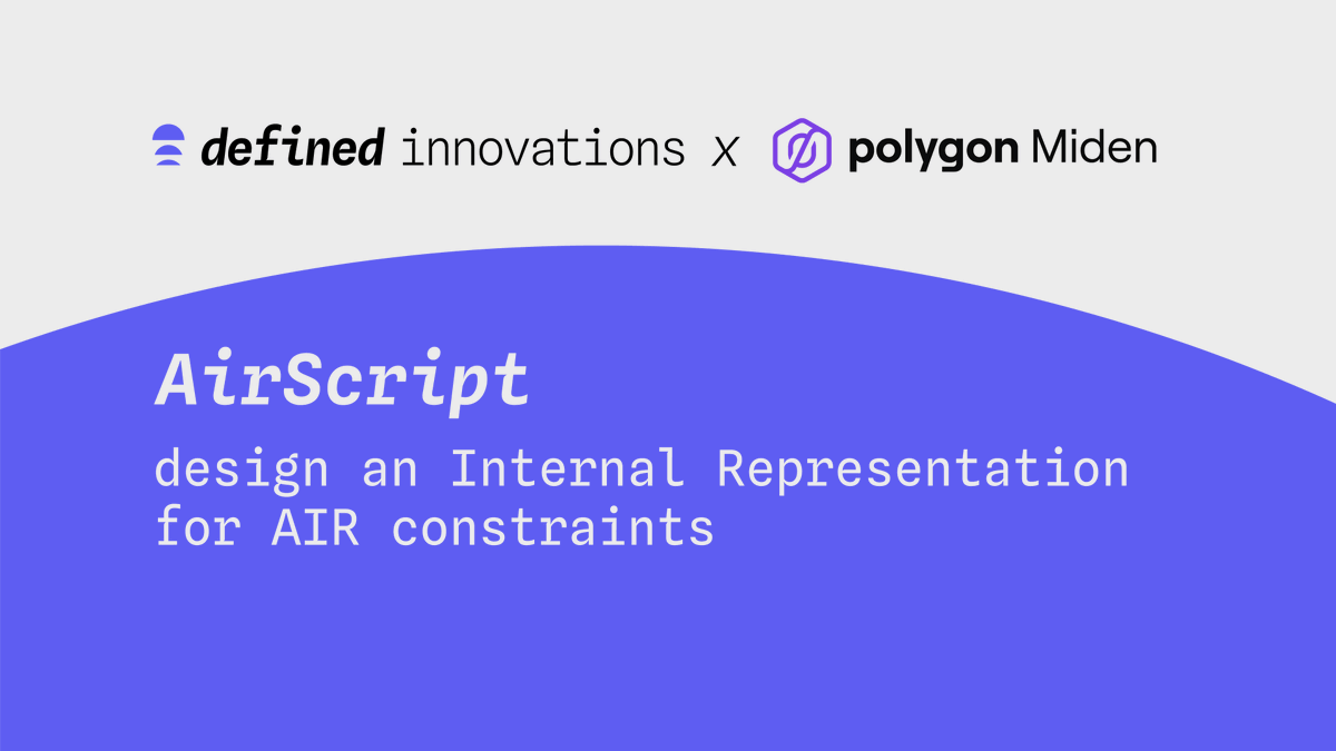defined_innov's tweet photo. @defined_innov brought several improvements to the AirScript language: https://t.co/BsUPZtySXX The team now shifts its focus towards compiler theory, helping improve proof performance with the design of an Intermediate Representation for AIR constraints! https://t.co/uujkBKglex