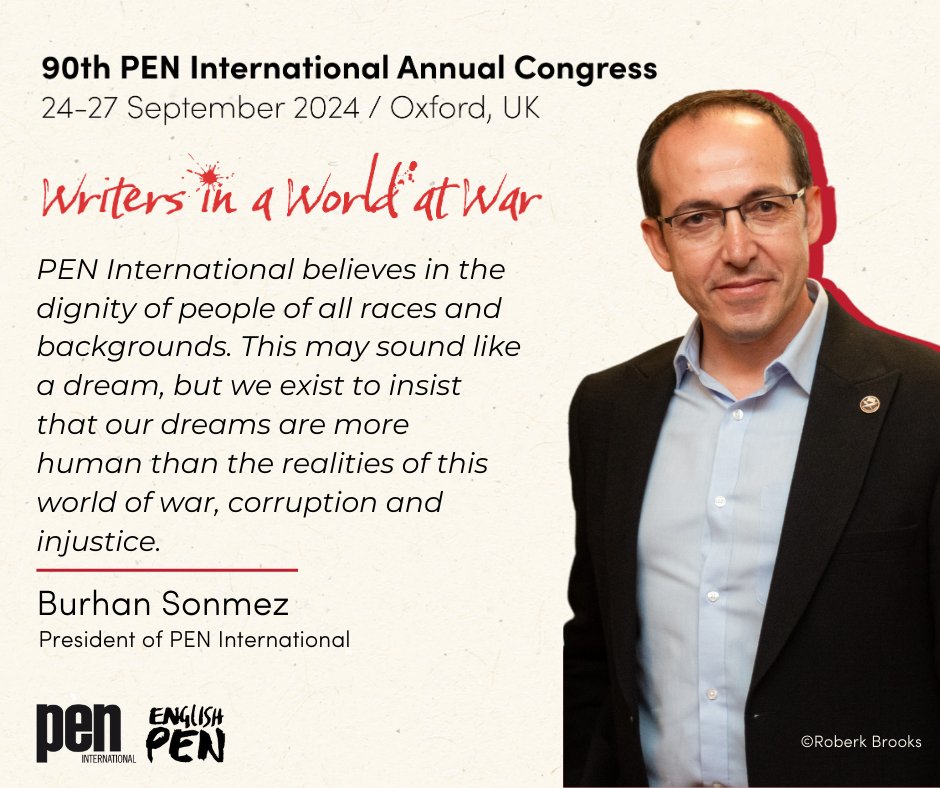PEN International President Burhan Sonmez welcomes all to the 90th PEN International Annual Congress.

"PEN International believes in the dignity of people of all races and backgrounds. This may sound like a dream, but we exist to insist that our dreams are more human than the