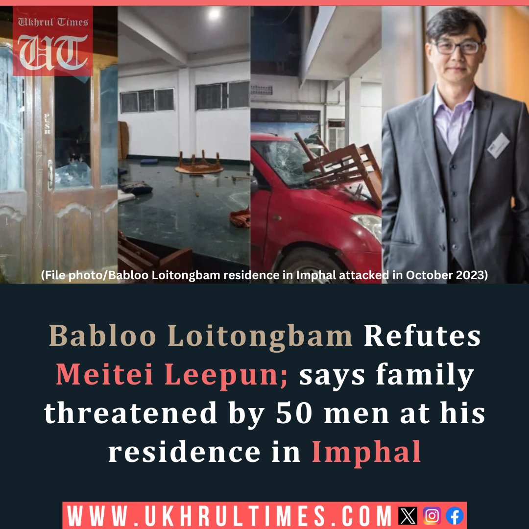 ukhrultimes's tweet photo. #Imphal: Human Rights Alert director #BablooLoitongbam has clarified that he and his family were threatened by a group of 50 men on the morning of September 23 at his house, following a press conference by Meitei Leepun, a Meitei/#Meetei group active in Imphal headed by M Pramot Singh on September 22; The #UnitedNations Human Rights Council in October 2023 had raised alarm over threats to Babloo, who himself is a #Meitei/#Meetei by organisations/groups such as #MeiteiLeepun and #ArambaiTengol for “speaking out on inter-communal violence since May” in the present #ethnicviolence in #Manipur. More here | https://t.co/3CKNx4mwxU