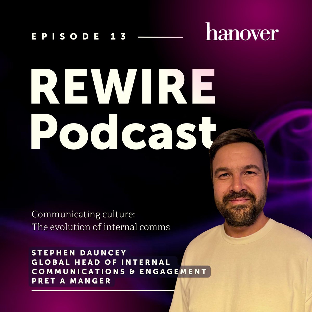 Our latest episode of REWIRE is now live! We chat with Steve Dauncey, Global Head of Internal Communications &amp; Engagement at Pret A Manger, who has been instrumental in shaping the internal comms landscape at Pret. Listen now: hanovercomms.com/podcasts/commu…