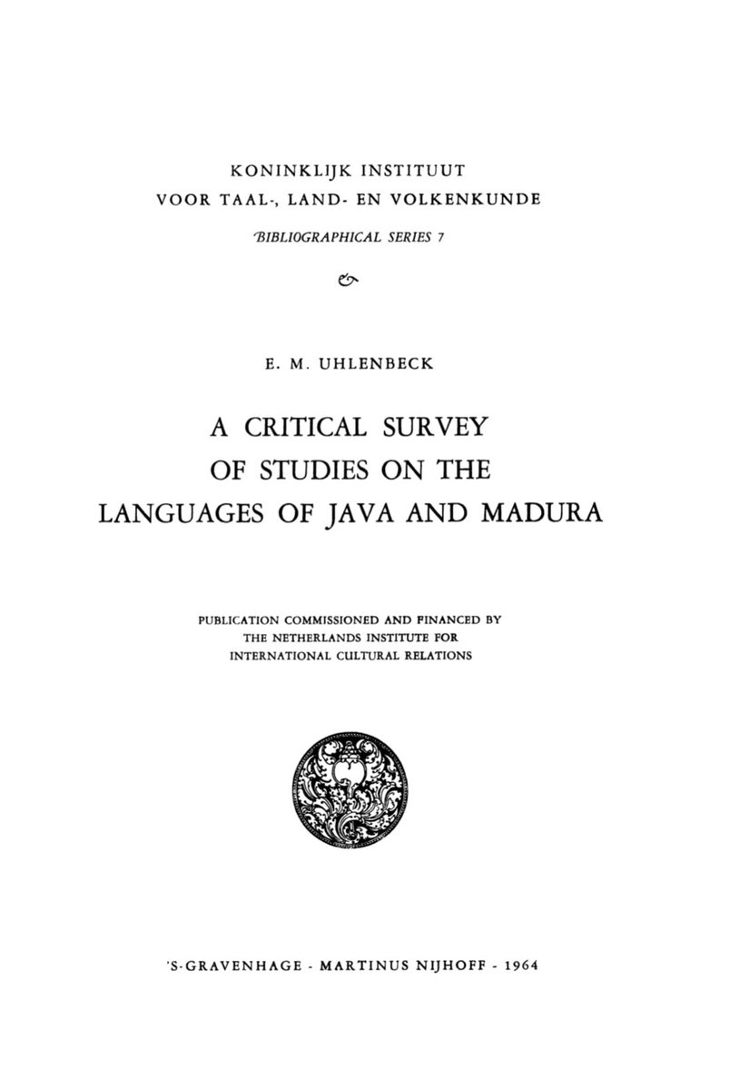 CatatNusantara's tweet image. E.M. Uhlenbeck
A CRITICAL SURVEY OF STUDIES ON THE LANGUAGE OF JAVA AND MADURA
Gravenhage: Martinus Nijhoff, 1964

Unduh : tinyurl.com/2veh6jf8

#bahasa 
#bahasasunda
#bahasajawa 
#bahasamadura
#sejarahindonesia
#sejarahnusantara 
#catatanindonesia 
#catatannusantara