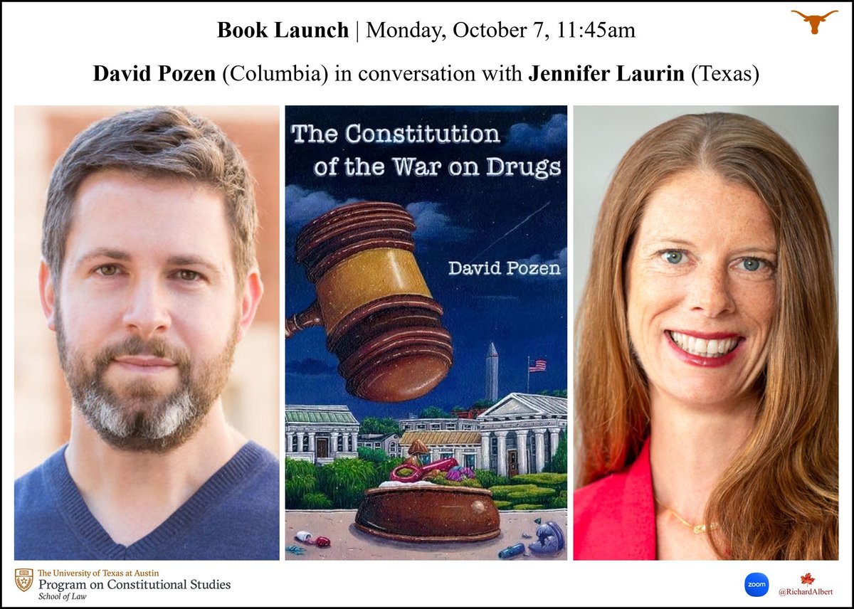 📚 Join us for a conversation with David Pozen on his new book “The Constitution of the War on Drugs," featuring comments from Jennifer Laurin.

Monday, October 7
11:45am to 1:00pm Austin time
Sheffield Room <a href="/UTexasLaw/">UTexasLaw</a>

Livestream on Zoom. Register here: utexas.zoom.us/meeting/regist…