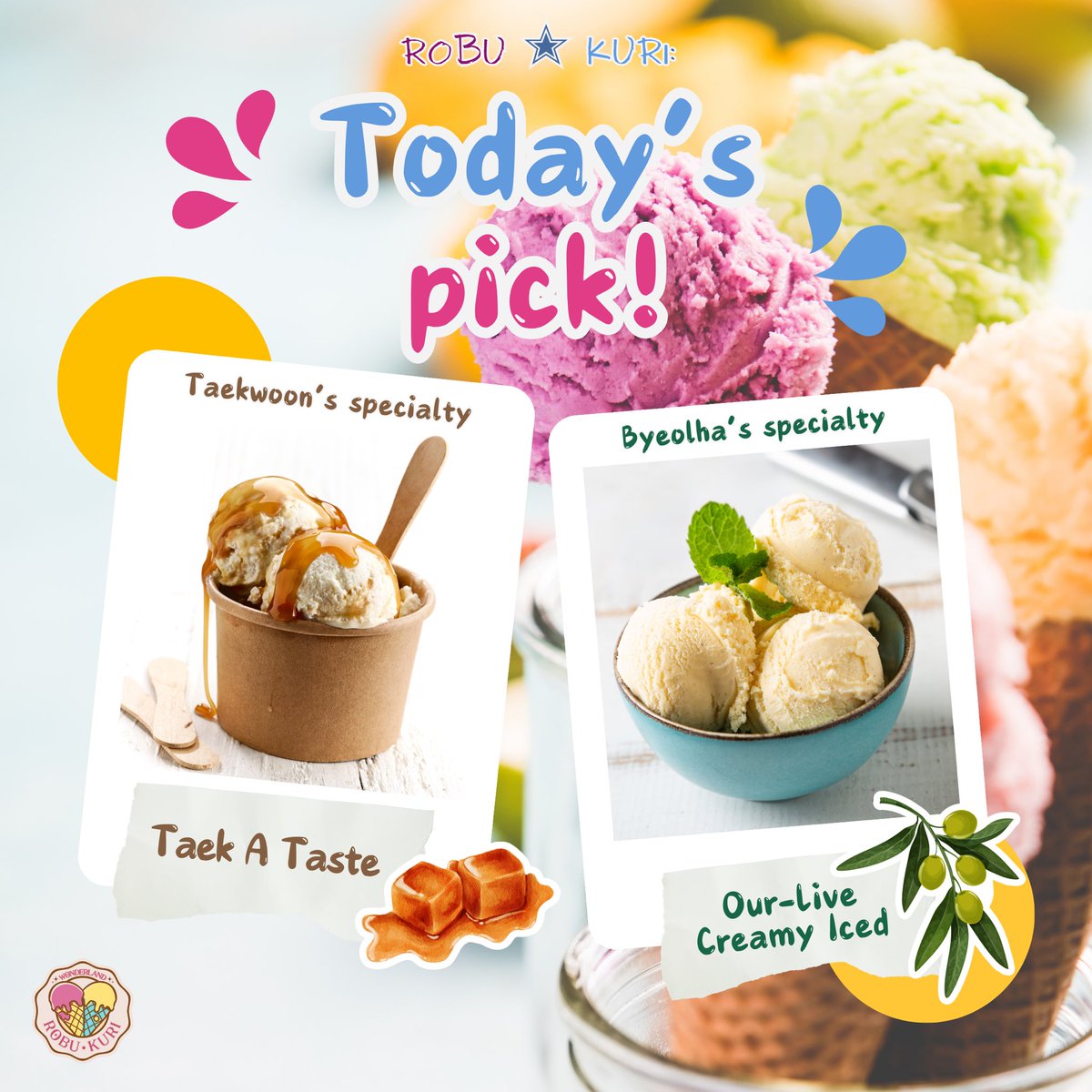 ROBU_KURI's tweet photo. ㅤㅤㅤ

【   ROBU  ✭  KURI:
TODAY’s PICK (specialty)   】

The WEDNESDAY HOT PICK Recommendation (crews specialty of the day): 

TAEK A TASTE
• Taekwoon’s specialty (@mondshcein)
OUR-LIVE CREAMY ICED
• Byeolha’s specialty (@gleajming)

#ROBUKURI
#ROBUKURI_SPECIALTY

ㅤㅤㅤ https://t.co/zZy7eOtvSY