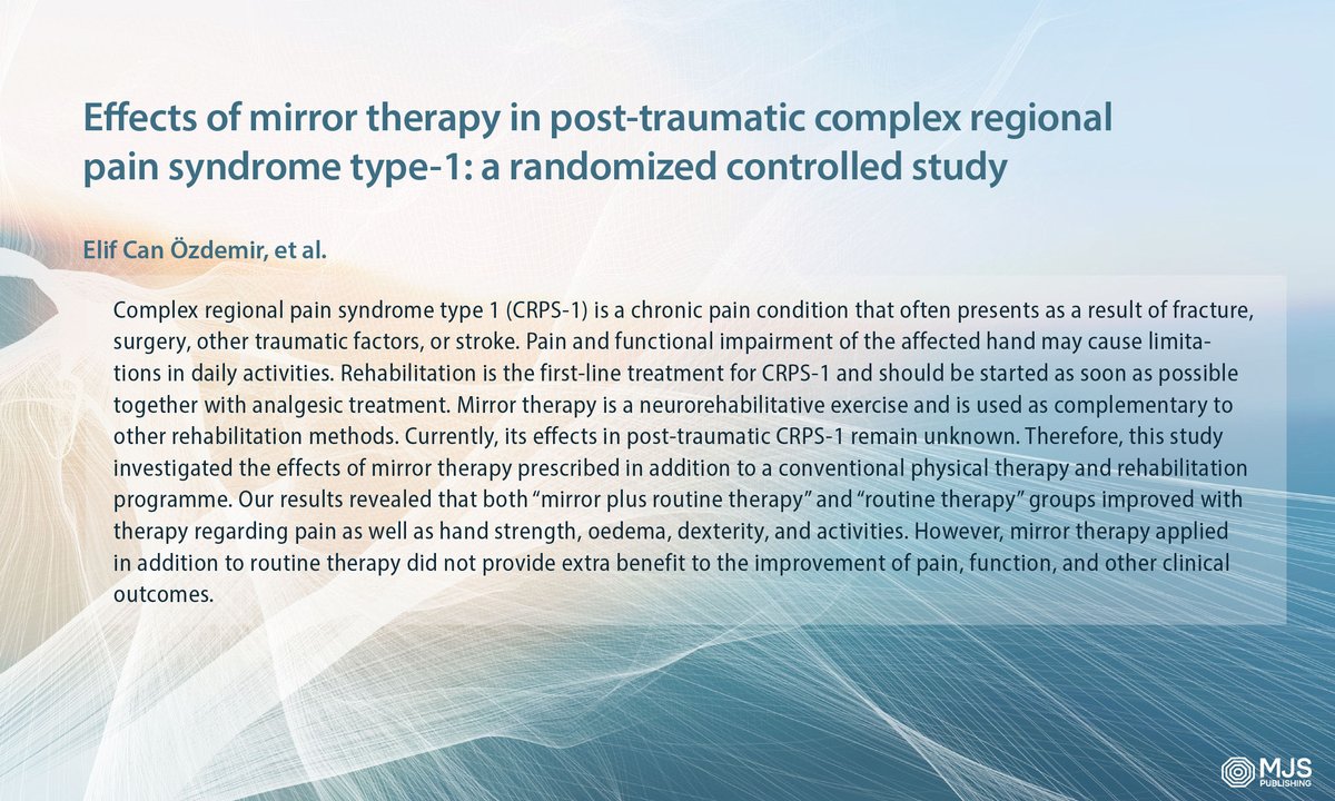 Effects of mirror therapy in post-traumatic complex regional pain syndrome type-1: a randomized controlled study
Elif Can Özdemir et al.
#mirrortherapy #complexregionalpainsyndrome #physicaltherapy #rehabilitation
doi.org/10.2340/jrm.v5…