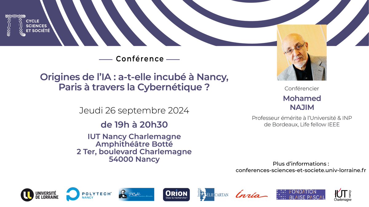 Sciences&Société (@science_societe) on Twitter photo Venez en apprendre plus demain sur les origines de l'#IA lors de la conférence qui sera donnée par Mohamed Najim, Professeur à l'<a href="/univbordeaux/">Université de Bordeaux</a>
RDV à l'@iutCharlemagne à 19h le 26/09
🤝<a href="/Univ_Lorraine/">Lorraine</a> @PolytechNancy <a href="/Inria_Nancy/">Centre Inria de l'Université de Lorraine</a> <a href="/FondBPascal/">Fondation Blaise Pascal</a> <a href="/labo_IECL/">Institut Élie Cartan de Lorraine</a> Venez en apprendre plus demain sur les origines de l'#IA lors de la conférence qui sera donnée par Mohamed Najim, Professeur à l'<a href="/univbordeaux/">Université de Bordeaux</a>
RDV à l'@iutCharlemagne à 19h le 26/09
🤝<a href="/Univ_Lorraine/">Lorraine</a> @PolytechNancy <a href="/Inria_Nancy/">Centre Inria de l'Université de Lorraine</a> <a href="/FondBPascal/">Fondation Blaise Pascal</a> <a href="/labo_IECL/">Institut Élie Cartan de Lorraine</a>