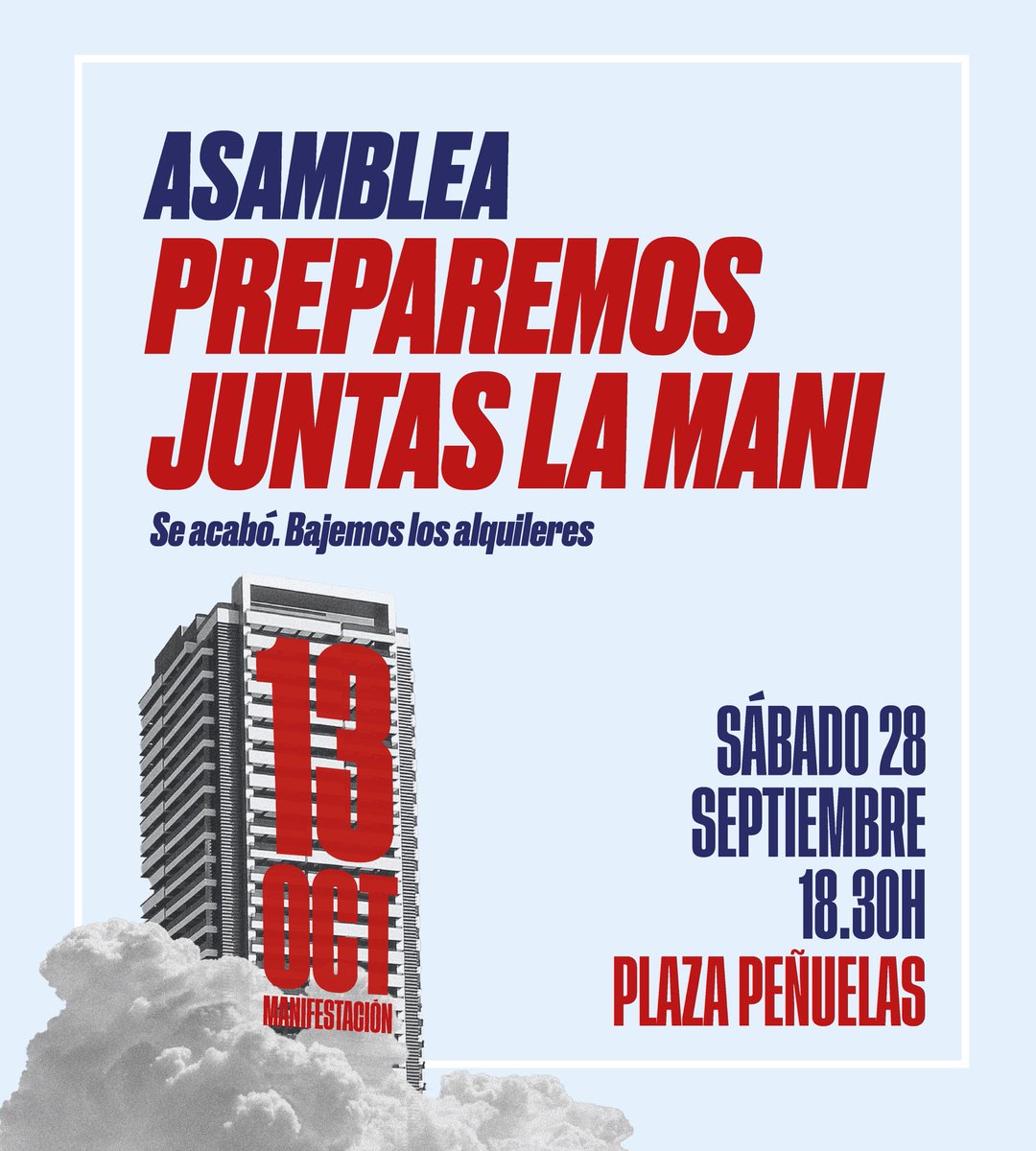 El 13 de octubre tomamos las calles y ahí empezará todo. Esto no puede ser una manifestación más y, para eso, tenemos que hacerla posible entre todas.

Vente este sábado 28 por la tarde a la Plaza Peñuelas y vamos a construir esta mani desde cada barrio, calle y bloque ❤️‍🔥