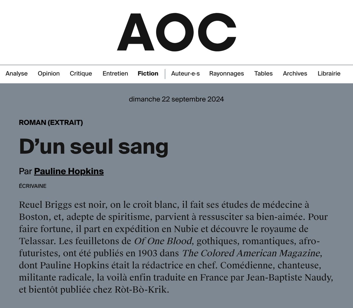 Éditions Ròt-Bò-Krik (@rotbokrik) on Twitter photo En avant-première avant sa sortie en librairie le 25 octobre, vous pouvez lire le premier chapitre du roman "D’un seul sang" de Pauline Hopkins sur <a href="/AOC_media/">AOC</a>
Merci à <a href="/CecileMoscovitz/">Cécile Moscovitz</a> et à toute l’équipe de la revue pour leur hospitalité !
aoc.media/fiction/2024/0…
<a href="/HoboDiffusion/">Hobo Diffusion</a> En avant-première avant sa sortie en librairie le 25 octobre, vous pouvez lire le premier chapitre du roman "D’un seul sang" de Pauline Hopkins sur <a href="/AOC_media/">AOC</a>
Merci à <a href="/CecileMoscovitz/">Cécile Moscovitz</a> et à toute l’équipe de la revue pour leur hospitalité !
aoc.media/fiction/2024/0…
<a href="/HoboDiffusion/">Hobo Diffusion</a>