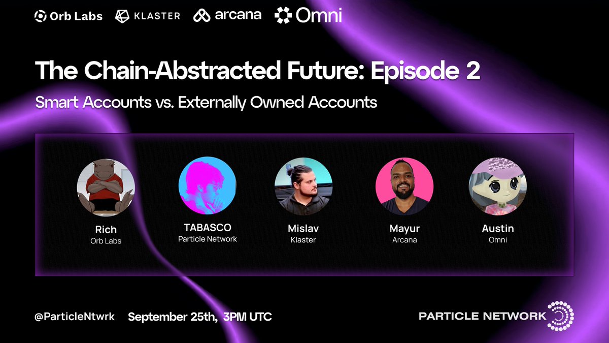 Particle Network (@particlentwrk) on Twitter photo Are Smart Accounts actually needed for a seamless multi-chain experience, or would EOAs do just fine?
We've gathered chain abstraction's top minds to settle this debate once and for all.
Join us, <a href="/0xOrbLabs/">Orby 🔮</a>, <a href="/klaster_io/">Klaster Protocol</a>, <a href="/ArcanaNetwork/">Arcana Network</a>, and <a href="/OmniFDN/">Omni Network</a> at 3 PM UTC, here on X! Are Smart Accounts actually needed for a seamless multi-chain experience, or would EOAs do just fine?
We've gathered chain abstraction's top minds to settle this debate once and for all.
Join us, <a href="/0xOrbLabs/">Orby 🔮</a>, <a href="/klaster_io/">Klaster Protocol</a>, <a href="/ArcanaNetwork/">Arcana Network</a>, and <a href="/OmniFDN/">Omni Network</a> at 3 PM UTC, here on X!