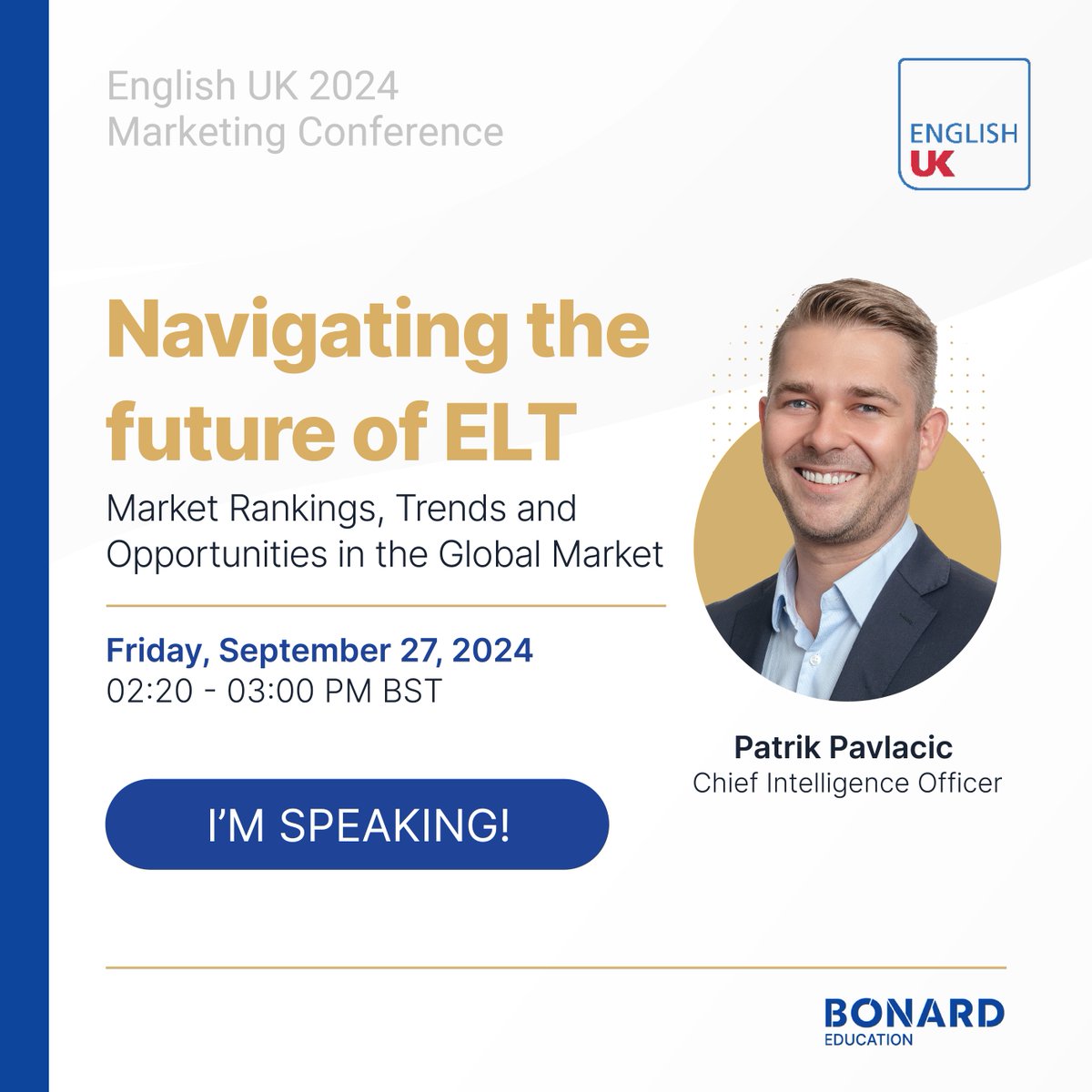 BONARD_IntlEd's tweet photo. Planning to attend the @englishuk Marketing Conference this week? Join our CIO, Patrik Pavlacic, as he presents on the global #ELT market! Patrik will cover the latest trends, key geographies driving demand, the UK’s competitive position, challenges, and opportunities.
#IntlEd https://t.co/vDHhV32Fmi