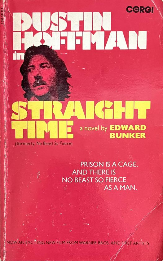 wilsongullis's tweet photo. Straight Time by Edward Bunker (Corgi, 1978). Former Title: No Beast So Fierce. #StraightTime #EdwardBunker #1970s #book #books #movietiein #Paperback #coverart #cover #crime #thrillers #thriller #thrillerbooks #DustinHoffman #NoBeastSoFierce https://t.co/PfepgvMSKP
