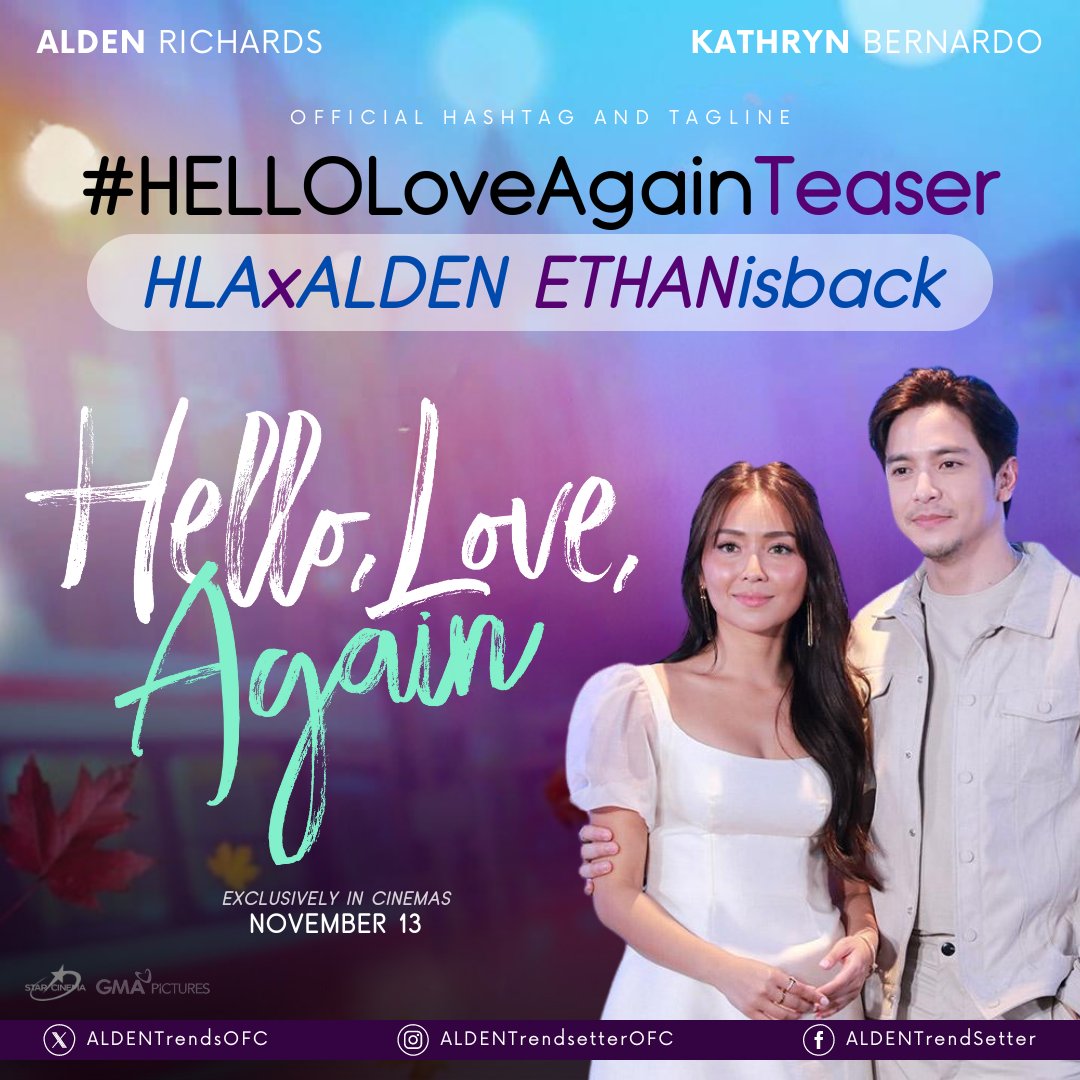 AldenTrendsOFC's tweet photo. We have long waited for this to happen, and it’s finally here! 🎉🤩

Brace yourselves as the 𝗼𝗳𝗳𝗶𝗰𝗶𝗮𝗹 𝘁𝗲𝗮𝘀𝗲𝗿 for the most awaited sequel in Philippine cinema - 𝑯𝒆𝒍𝒍𝒐, 𝑳𝒐𝒗𝒆, 𝑨𝒈𝒂𝒊𝒏 – is set to be unveiled 𝐓𝐎𝐃𝐀𝐘! 🎬👩‍❤️‍👨

𝐀𝐋𝐃𝐄𝐍 𝐑𝐢𝐜𝐡𝐚𝐫𝐝𝐬 and 𝐊𝐀𝐓𝐇𝐑𝐘𝐍 𝐁𝐞𝐫𝐧𝐚𝐫𝐝𝐨 are set to reprise their historic roles as 🅴🆃🅷🅰🅽 & 🅹🅾🆈, and 𝘄𝗲 𝗮𝗿𝗲 101% 𝗛𝗘𝗥𝗘 𝗳𝗼𝗿 𝗶𝘁! 🥰

Prepare to 𝙧𝙚𝙠𝙞𝙣𝙙𝙡𝙚 𝙩𝙝𝙚 𝙨𝙥𝙖𝙧𝙠 and immerse yourself in the 𝙢𝙖𝙜𝙞𝙘 as they embark on new adventures and navigate the beautiful complexities of love once more! 💕

Without further ado, let the countdown begin! ⏳💘

@aldenrichards02  @StarCinema  @GMAPictures 
#HELLOLoveAgainTeaser
#ALDENRichards
HLAxALDEN ETHANisback