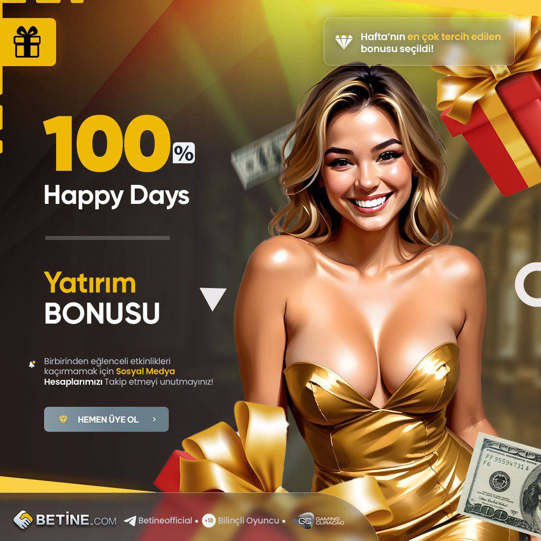 #Betine
EN ÇOK KAZANDIRAN HAPPY DAYS BONUSUMUZ AKTİF!

1000₺'Ye Kadar Her Alanda Geçerli %100 Bonus  

Detaylı Bilgi ve Giriş İçin : bt.t2m.io/ZMyzj6R
Telegram Adresimiz : t.me/betineofficial
#Betine