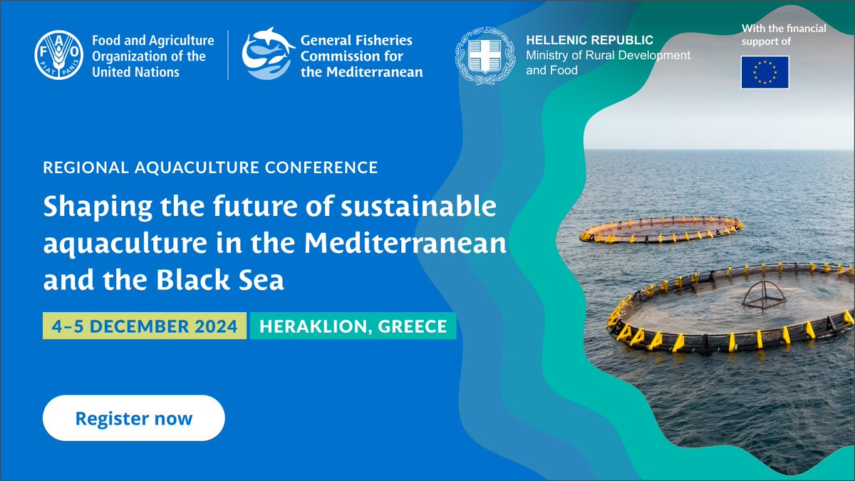 🔔Help chart the future of #aquaculture in the #Mediterranean and the #BlackSea at the Regional Aquaculture Conference❗️
4-5 December 2024, in Heraklion 🇬🇷
#Register now: fao.org/gfcm/meetings/…
#Aquaculture4Sustainability