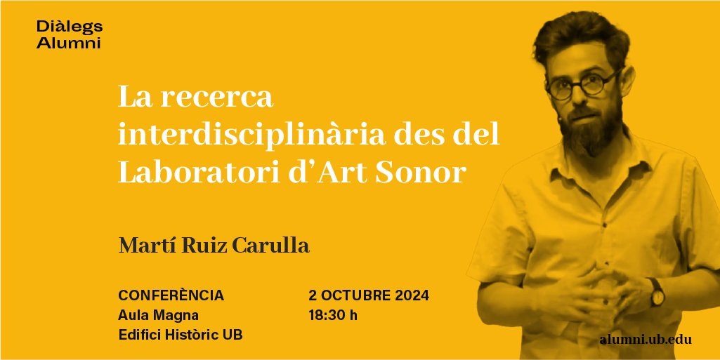 AlumniBarcelona's tweet photo. Engegem nova edició #DialegsAlumniUB amb @marti_ruids professor de la Facultat de Belles Arts i artista sonor com a convidat inaugural

🗓️ 2 d'octubre de 18:30 a 20h
📍Edifici Històric @unibarcelona , Aula Magna

ℹ️ Més informació i inscripcions https://t.co/TNgPCCdYoP https://t.co/54BHCsEJcG