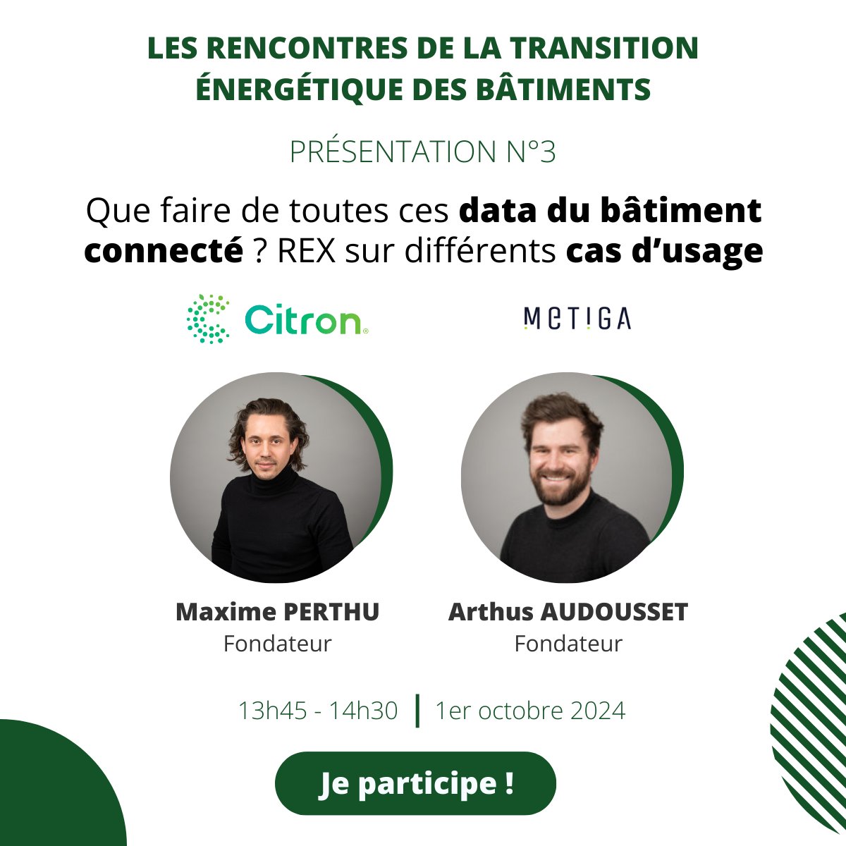 🍋[SAVE THE DATE - RENCONTRES DE LA TRANSITION ÉNERGÉTIQUE DES BÂTIMENTS] Présentation N°3: Que faire de toutes ces data du bâtiment connecté ? Par Maxime Perthu, fondateur de Citron® et Arthus Audousset, fondateur de MÉTIGA
💥1er octobre à 13h45 !
👉shorturl.at/74EJs