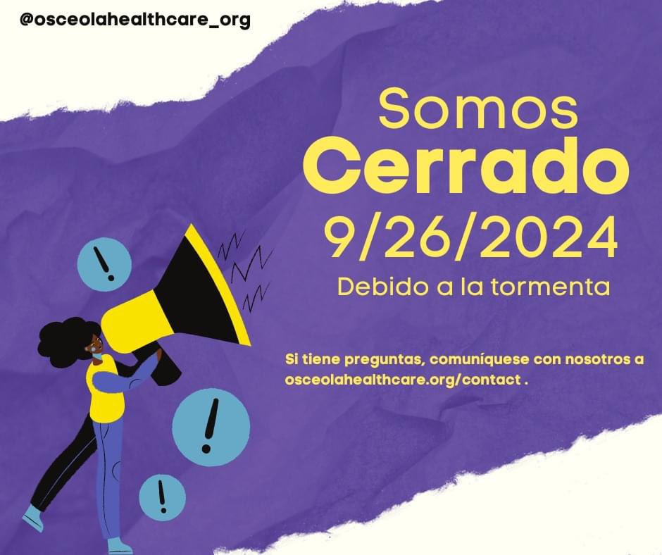Out of an abundance of caution Osceola Community Health Services will be closed on 9/26/2024. However, the website is always open. Osceolahealthcare.org