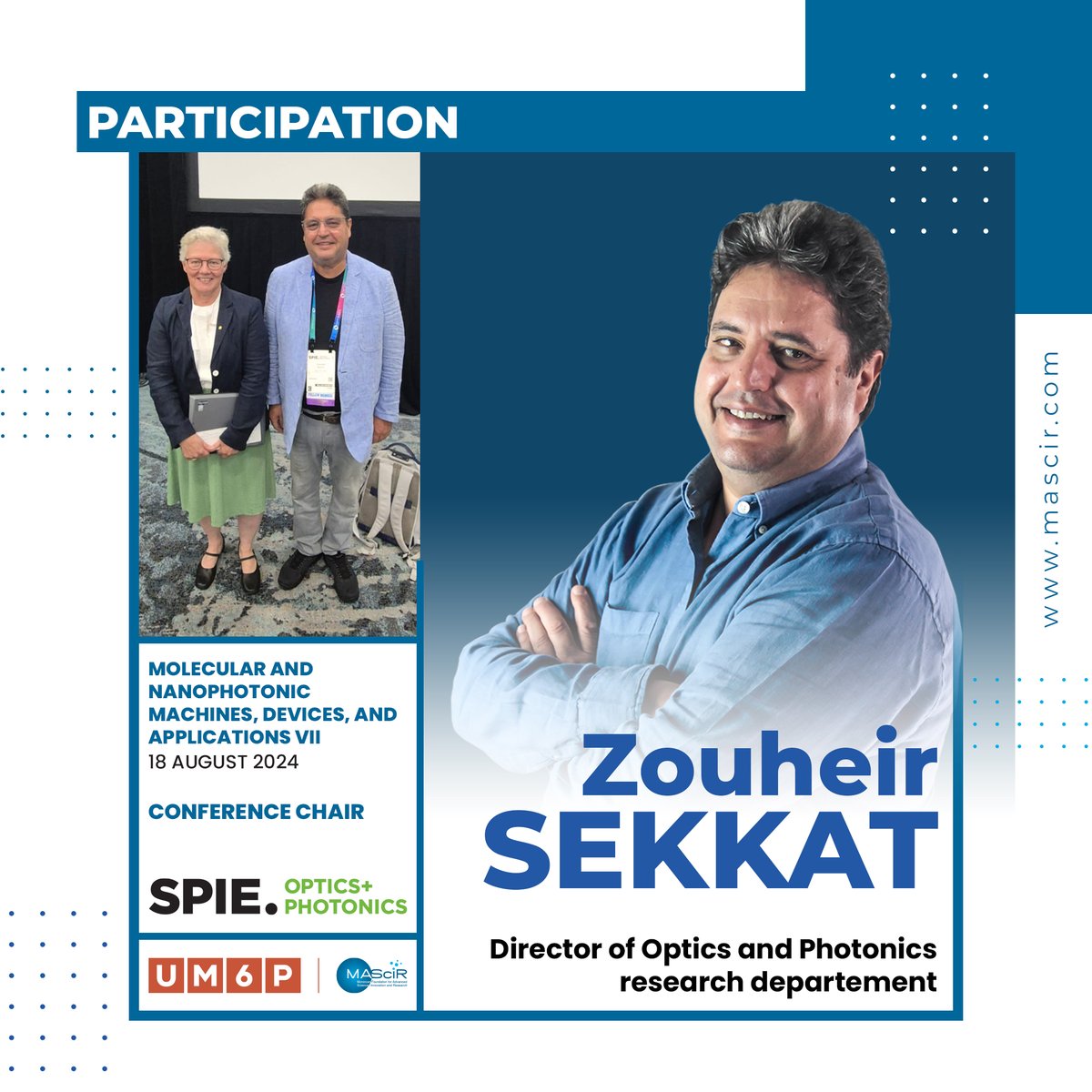 🚨 #MAScIR is proud to announce Prof. Zouheir Sekkat, Director of Optics &amp; Photonics, served as Conference Chair at SPIE Nanophotonic Machines in San Diego. He presented on red-light-induced polymer motion, showcasing nanophotonics innovations! 💡#Nanophotonics <a href="/UM6P_officiel/">UM6P - University Mohammed VI Polytechnic</a>