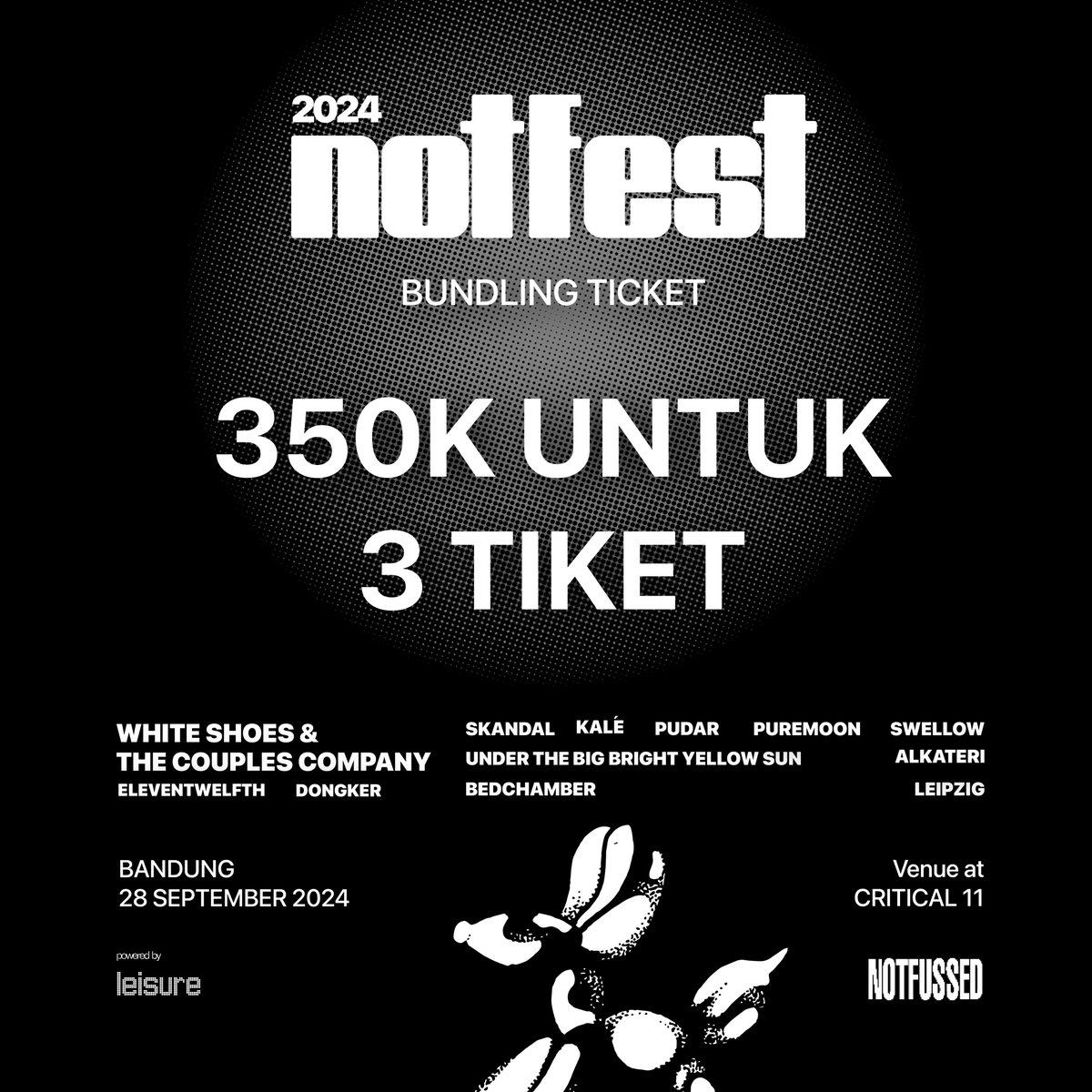 iamnotfussed's tweet image. ⚪️ FLASH SALE BUNDLING TICKET NOTFEST 2024 ⚫️

Kita menjual ticket bundling dengan harga 350k untuk 3 ticket, dengan kuota terbatas. Kalian bisa dapatkan ticket bundling exclusive ini hanya di link artatix dibawah

artatix.co.id/event/notfest-…