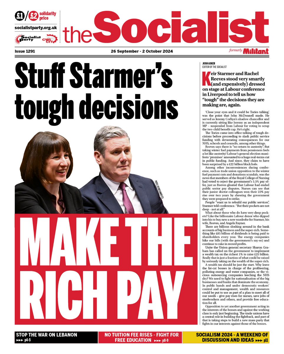 HuddsSP's tweet image. Stuff Starmer's tough decisions
Make the rich pay

Socialist issue 1291 out now!
socialistparty.org.uk/the-socialist-…

Also including:
Editorial: Stop the war on Lebanon
No tuition fee rises - fight for free education
Socialism 2024 programme - a weekend of discussion and ideas