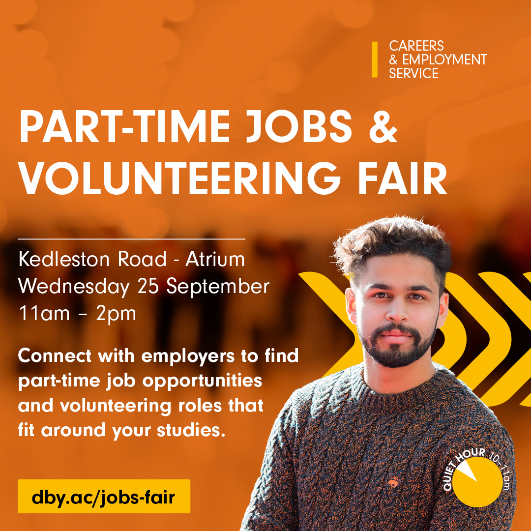 University of Derby Careers (@derbyunicareers) on Twitter photo Looking for a #part-time job or a #volunteering opportunity?
The Part-time Jobs and Volunteering Fair is now underway! 🚀 Visit the Atrium today and meet a variety of employers.
🕑We're here until 2pm, don't miss out!
<a href="/derbyunistudent/">Derby Uni Students</a> @derbyunion Looking for a #part-time job or a #volunteering opportunity?
The Part-time Jobs and Volunteering Fair is now underway! 🚀 Visit the Atrium today and meet a variety of employers.
🕑We're here until 2pm, don't miss out!
<a href="/derbyunistudent/">Derby Uni Students</a> @derbyunion