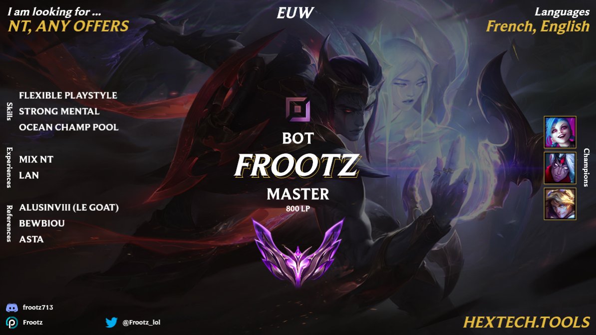 Salut !

Je suis LFT cherchant principalement du NT 
(also open to any offers)

Contactez moi via,
twitter : <a href="/Frootz_lol/">Frootz</a> 
ou discord : frootz713

RT et like appréciés !😉