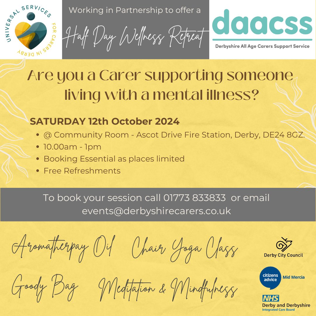 Are you a Carer supporting someone living with a mental illness?
Come along to a half day wellness retreat💙
📅Sat 12th Oct
🕚10am – 1pm
📅Community Room, Ascot Drive Fire Station, Derby, DE24 8GZ
Booking essential
📞Contact DAACSS to book: events@derbyshirecarers.co.uk