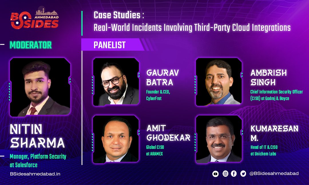 🌟 Dive into Real-World Cloud Challenges at BSides Ahmedabad 2024! 🌟

👾 Topic: 👾
Case Studies: Real-World Incidents Involving Third-Party Cloud Integrations

🎙 Moderator: 🎙
Nitin Sharma

🗣 Panel: 🗣
Featuring Gaurav Batra, Ambrish Kumar Singh, Amit Ghodekar, and Kumaresan