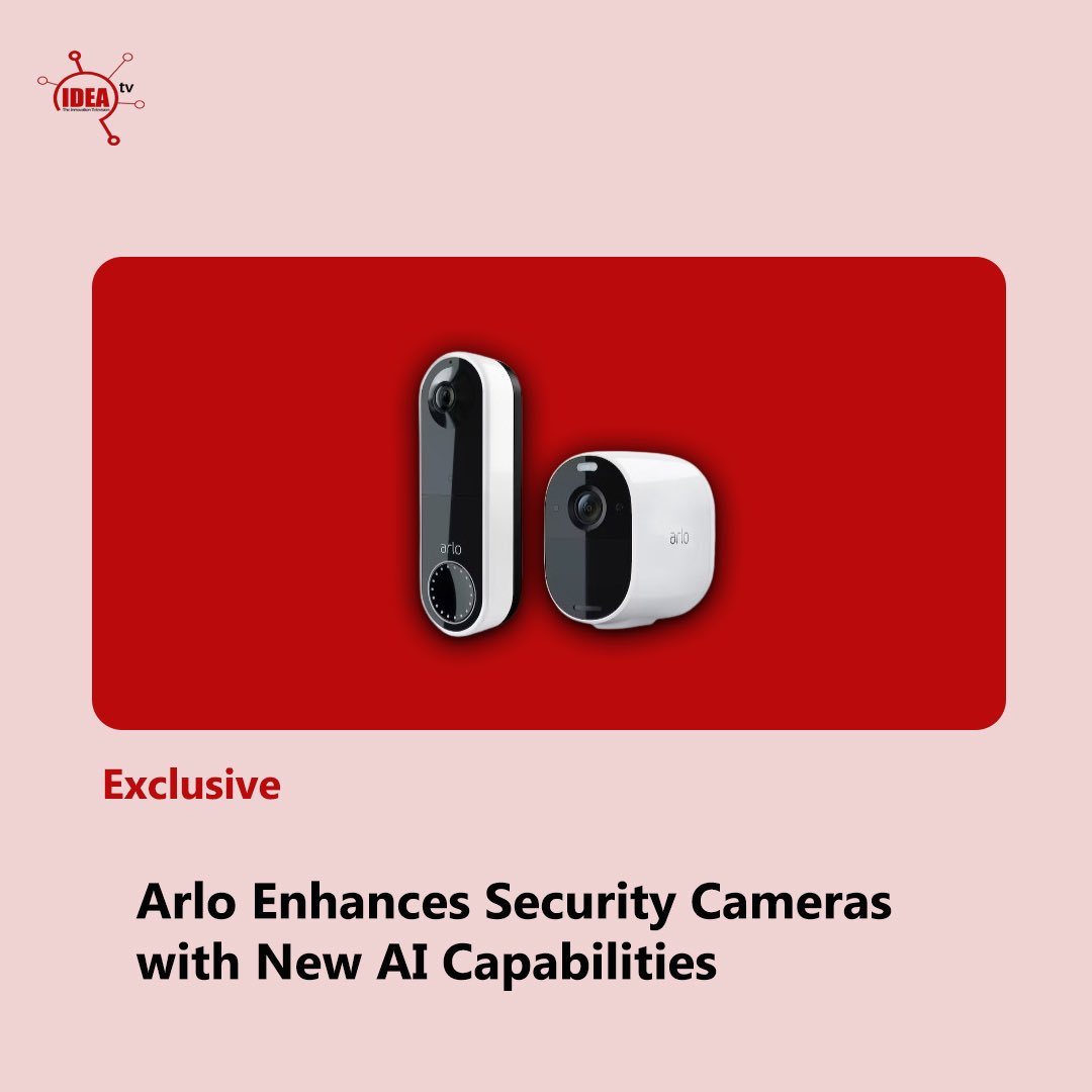 ideatelevision's tweet image. Arlo has unveiled a significant update to its security camera and video doorbell lineup, introducing advanced AI capabilities. #ideatv #arlo #VisionLaunch #camera #Security