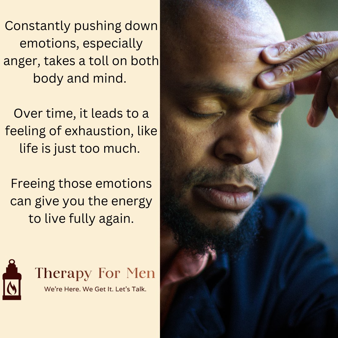 Therapy_For_Men's tweet photo. Constantly pushing down emotions, especially anger, takes a toll on both body and mind. Over time, it leads to a feeling of exhaustion, like life is just too much. Freeing those emotions can give you the energy to live fully again.

https://t.co/Cdk6VLeWpV

#MentalHealthAwareness https://t.co/gecAZgVoj1