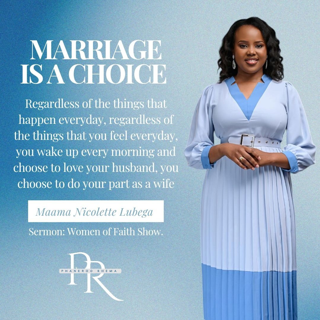 MARRIAGE IS A CHOICE

Regardless of the things that happen everyday, regardless of the things that you feel everyday, you wake up every morning and choose to love your husband, you choose to do your part as a wife

Maama Nicolette Lubega
#PhanerooRhema
#GIC2024
#JinjaCityCrusade