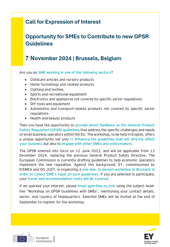 📢 Attention European #SMEs!

Join this workshop to contribute to new General #ProductSafety Regulation (GPSR) Guidelines and engage with other SMEs &amp; policymakers.

🗓️ 7 November
📍 in Brussels

Check the sectors &amp; express your interest by sending an email to ➡️ gpsr@be.ey.com