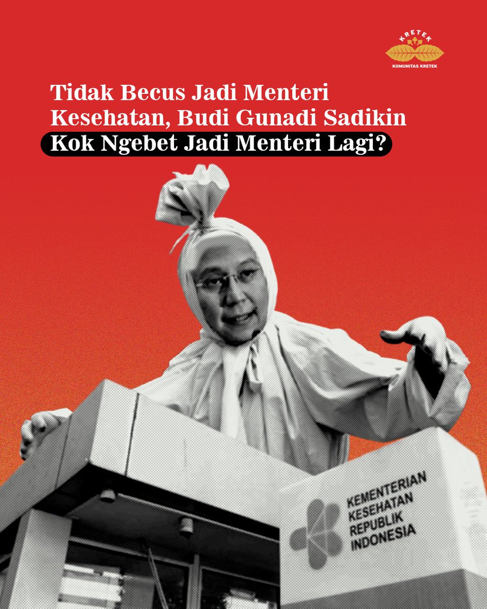 KomunitasKretek's tweet image. Tidak Becus Jadi Menteri Kesehatan, Budi Gunadi Sadikin Kok Ngebet Jadi Menteri Lagi?

UTAS…