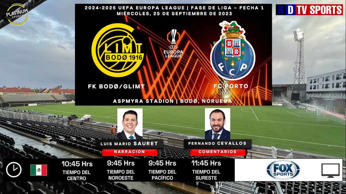 ramonovic09's tweet photo. #UEL 2024-2025 #FaseDeLiga #Fecha1 | @Glimt 🆚 @FCPorto
 
🇳🇴 #BodøGlimt 🇵🇹 #Porto
🗓️ Hoy
🇲🇽 ⏰ 10:45 Hrs TC, 9:45 Hrs TP 
📺 @FOXSportsMX 
🎤 @lmsauret
🎤📝 @FerCevallosF

🤳🏼 #UELxFSMX #BODFCP https://t.co/SsebFv0LpM