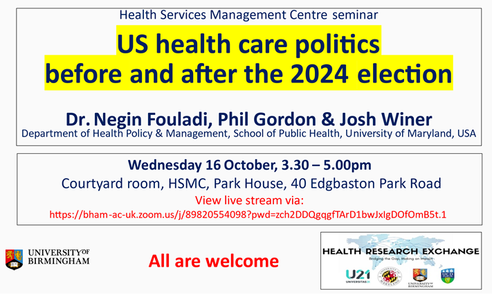 📆 "US Health Care Politics Before and After the 2024 Election"
🏠 Join us for this forthcoming <a href="/_HSMCentre/">Health Services Management Centre (HSMC)</a> <a href="/U21_HREx/">U21 HREx</a> seminar
📅16th October 2024 at 3.30pm
🗺️ Park House, University of Birmingham 
  🛜 Live stream at: tinyurl.com/2vn5zwtu