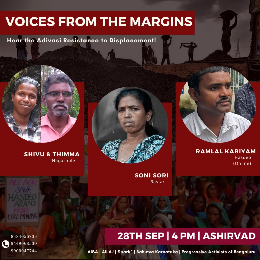 AISA_karnataka's tweet photo. VOICES FROM THE MARGINS
Hear the Adivasi Resistance to Displacement!
Speakers:
- Shivu and Thimma (Nagarhole)
- Soni Sori (Bastar)
- Ramlal Kariyam (Hasdeo)

🗓️  28th September
🕓  4pm
📍 Ashirvad, St. Mark's Road https://t.co/BwA5wrMKz9
