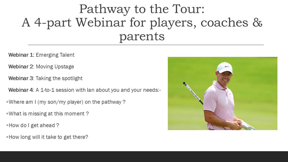 'Pathway to the Tour' is a 4-part webinar series for ambitious players, coaches and parents.  
It's a summary of 9 years of study and 30 years of supporting elite golfers. What keeps players on the pathway and what throws them off ? 
Interested ? Let me know 👍Coming in November.