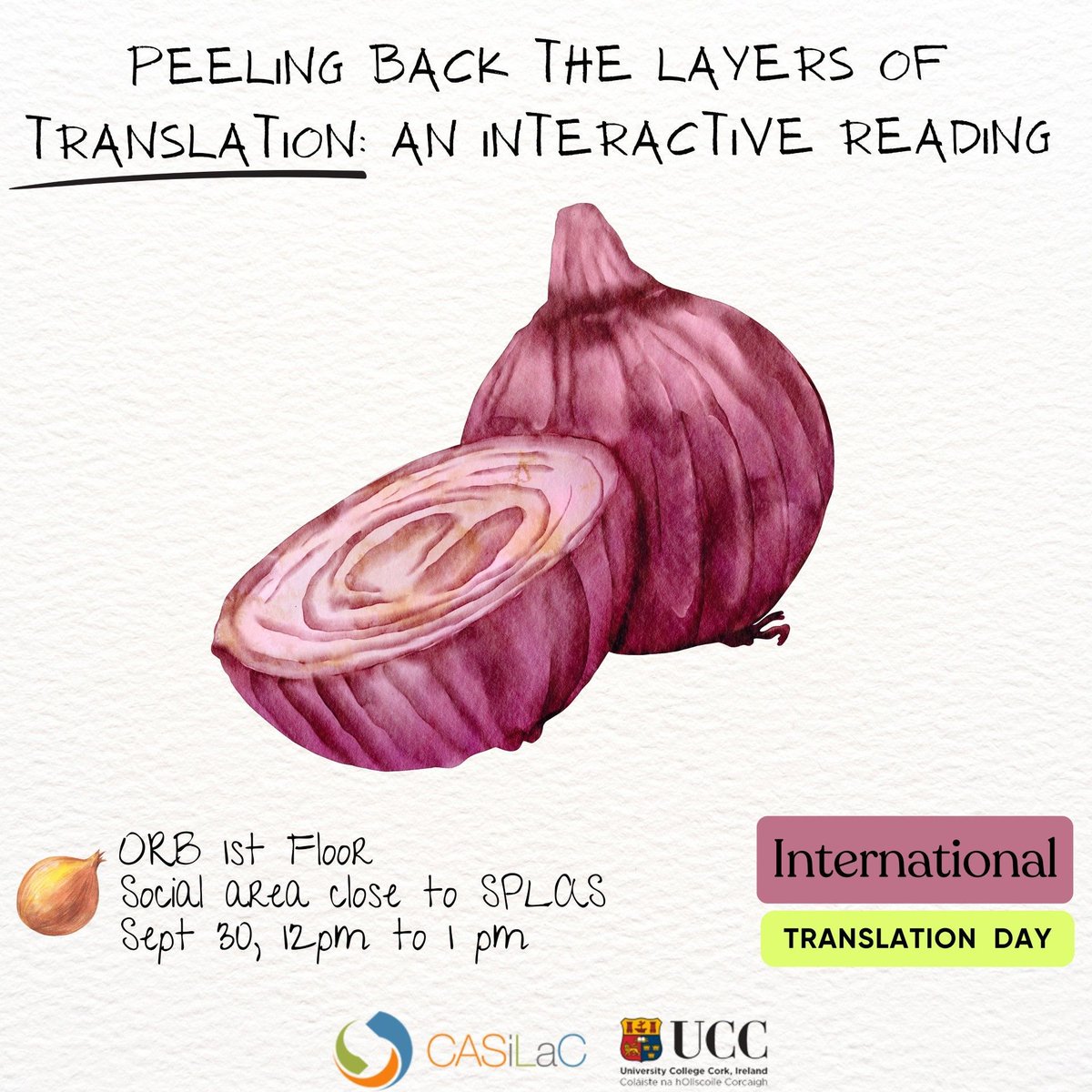 "Peeling Back the Layers of Translation: An Interactive Reading." 

🗓️ Date: September 30th 
🕐 Time: 12pm
📍 Location: Socialising Area near SPLAS, 1st floor, ORB