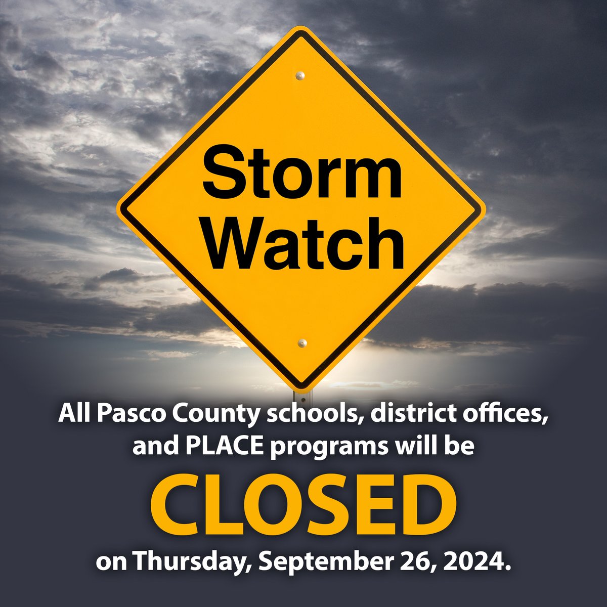 All Pasco County schools will be CLOSED on Thursday, September 26. We encourage families and employees to take the necessary precautions based on their specific circumstances and recognize that individuals may need to make their own choices regarding safety and preparedness.