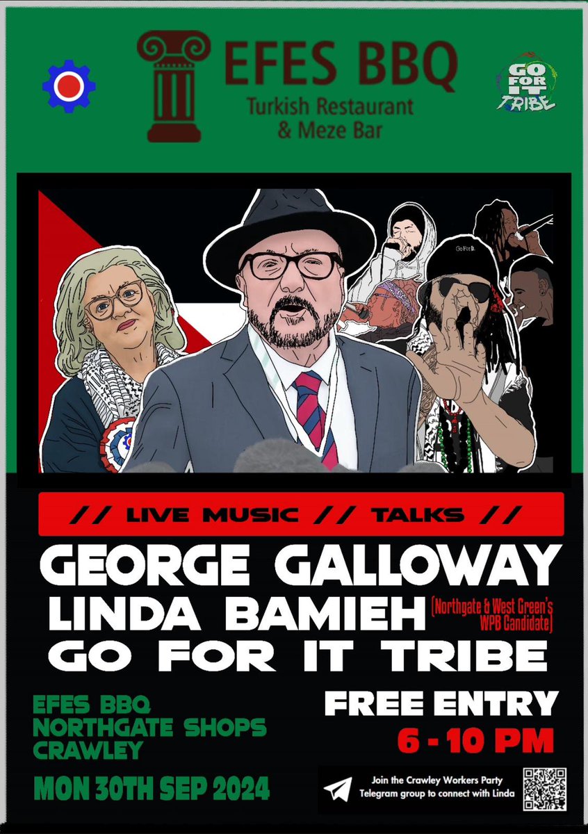 Workers Party Crawley West Sussex (@lindabamieh) on Twitter photo MONDAY 30TH SEPTEMBER
Join us at a SUPERB venue
With great entertainment by GO FOR IT TRIBE
Meet your local candidate for Crawley LINDA BAMIEH and the man himself GEORGE GALLOWAY
<a href="/georgegalloway/">George Galloway</a>
<a href="/HussainShafiei/">Hussain “Hoz” Shafiei</a>
<a href="/WorkersPartyGB/">Workers Party of Britain</a>
<a href="/WPB_London/">Workers Party - London Region</a> MONDAY 30TH SEPTEMBER
Join us at a SUPERB venue
With great entertainment by GO FOR IT TRIBE
Meet your local candidate for Crawley LINDA BAMIEH and the man himself GEORGE GALLOWAY
<a href="/georgegalloway/">George Galloway</a>
<a href="/HussainShafiei/">Hussain “Hoz” Shafiei</a>
<a href="/WorkersPartyGB/">Workers Party of Britain</a>
<a href="/WPB_London/">Workers Party - London Region</a>