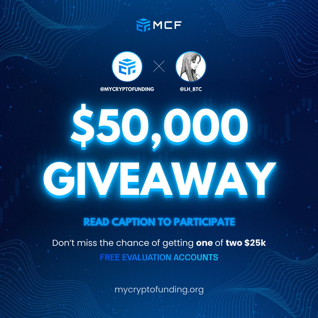LH_btc's tweet image. 🎉🚀 GIVEAWAY TIME! 🎉🚀

Prize: 2x $25K Evaluation Accounts 💰

To participate:
1️⃣ Follow: @MyCryptoFunding &amp;amp; @LH_btc
2️⃣ Like, retweet &amp;amp; tag 3 friends 👫👫