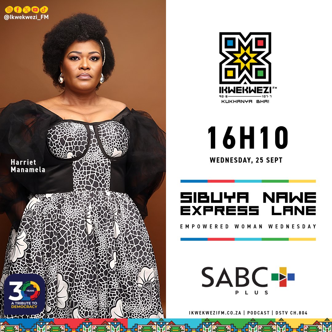 Ikwekwezi_FM's tweet photo. Wamukelekile ehlelweni #SibuyaNaweExpressLane namhlanjesi sikuphathele 👇

📌Ezitjhujako no Sbu
📌Uboneni namhlanje?
⏰16:10 #UMmaOsezingeni: Harriet Manamela, Theatre, Film and Television Practitioner
📌Fulela Wanethwa /Big Joe

#HlalaEmkhanyweni
📻 90.6-107.7 FM
📺 DStv Ch. 804 https://t.co/7JI9GkIFcQ