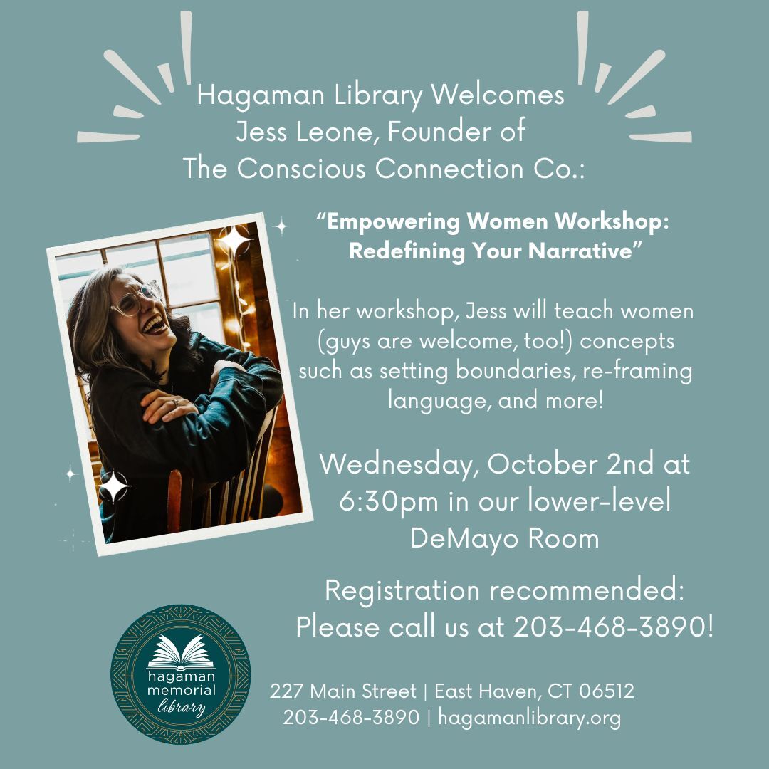 HagamanLibrary's tweet photo. Visit the Hagaman Library on Wednesday evening, October 2 at 6:30 p.m. and learn how to become empowered! Learn concepts such as setting boundaries, re-framing language and more! Presented by Jess Leone, Founder of The Conscious Connection, Co. https://t.co/VeQOjDzyui https://t.co/dLZ4lfmxTc