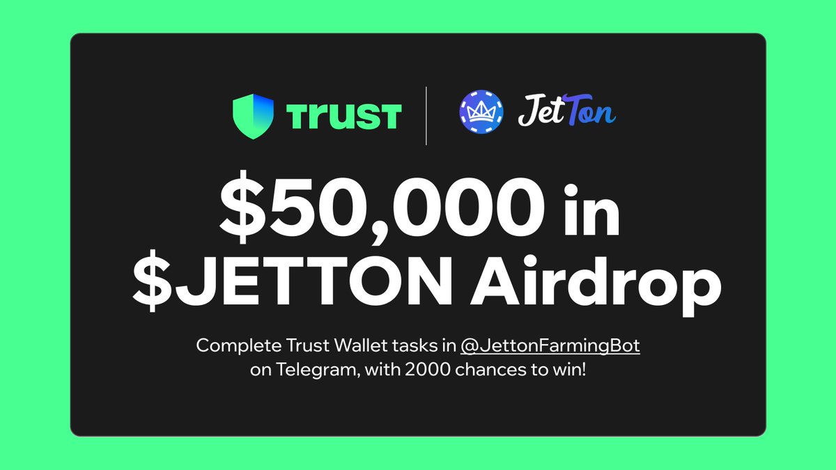 Trust Wallet (@trustwallet) on Twitter photo 🎉 New Airdrop for our fam! $50,000 in $JETTON up for grabs with #JetTon, with 2,000 chances to win!
Entry:
💙 Like & RT
💙 Follow <a href="/TrustWallet/">Trust Wallet</a> & <a href="/JetTonGames/">JetTon💎Games</a>
👇 Complete tasks with your #TrustWallet address
short.trustwallet.com/jetton 🎉 New Airdrop for our fam! $50,000 in $JETTON up for grabs with #JetTon, with 2,000 chances to win!
Entry:
💙 Like & RT
💙 Follow <a href="/TrustWallet/">Trust Wallet</a> & <a href="/JetTonGames/">JetTon💎Games</a>
👇 Complete tasks with your #TrustWallet address
short.trustwallet.com/jetton