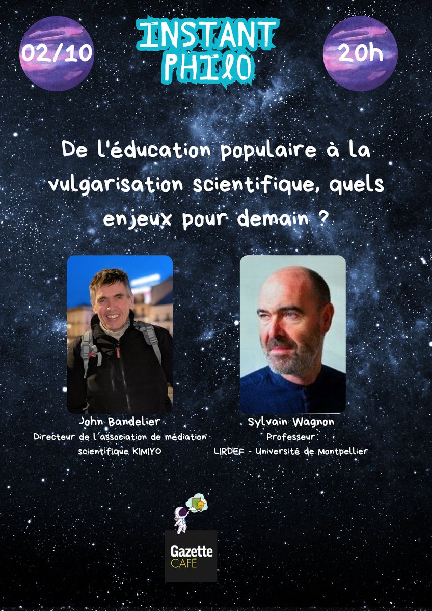 Nous discuterons des liens entre éducation populaire et vulgarisation scientifique. Nous aurons la chance d'accueillir John Bandelier, directeur de l'association <a href="/Kimiyo_asso/">Kimiyo</a> et Sylvain Wagnon, professeur à l' <a href="/umontpellier/">Université de Montpellier</a>. C'est le 02 octobre à 20h à la Gazette Café.