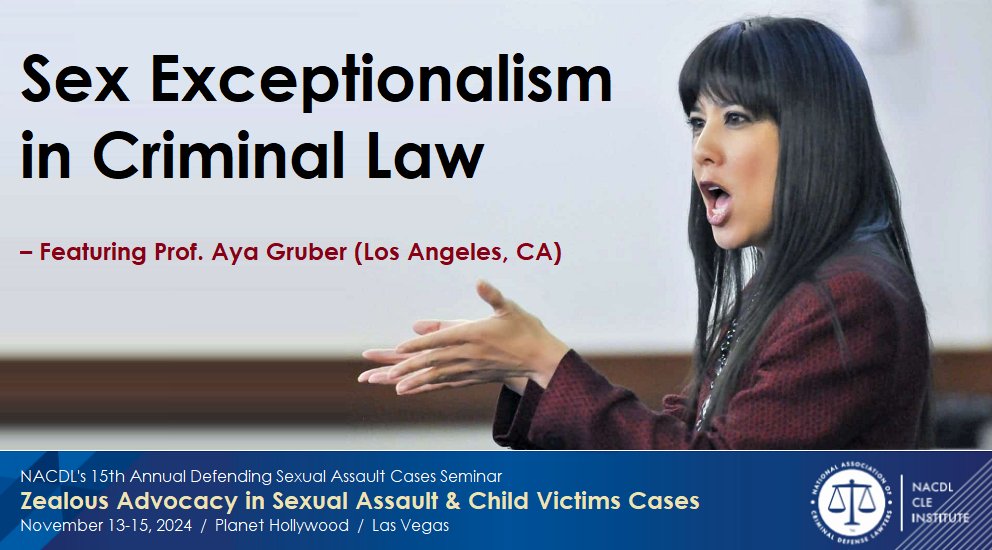AKA @TheBlackBerryGuy - Gerald Lippert (@thecleguy) on Twitter photo What is Sex Exceptionalism in Criminal Law? --Find out from <a href="/ayagruber/">Aya Gruber</a> of <a href="/USCGouldLaw/">USC Gould Law</a> at the upcoming <a href="/NACDL/">NACDL</a> #NACDLSexCases CLE in Las Vegas, November 13-15, 2024.
LEARN MORE: nacdl.org/SexCases What is Sex Exceptionalism in Criminal Law? --Find out from <a href="/ayagruber/">Aya Gruber</a> of <a href="/USCGouldLaw/">USC Gould Law</a> at the upcoming <a href="/NACDL/">NACDL</a> #NACDLSexCases CLE in Las Vegas, November 13-15, 2024.
LEARN MORE: nacdl.org/SexCases